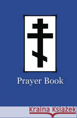 Prayer Book Rdr Symeon Campbell 9781467973724 Createspace - książka