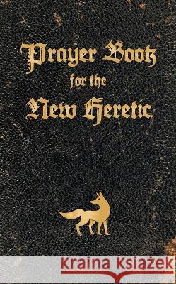 Prayer Book for the New Heretic Colin Pope 9781630450960 New York Quarterly - książka