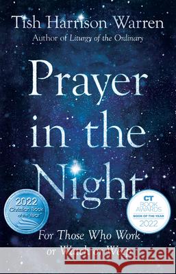 Prayer in the Night – For Those Who Work or Watch or Weep Tish Harrison Warren 9780830846795 InterVarsity Press - książka