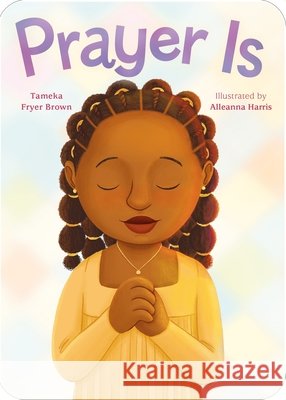 Prayer Is Tameka Fryer Brown Alleanna Harris 9780374394561 Farrar, Straus and Giroux (Byr) - książka