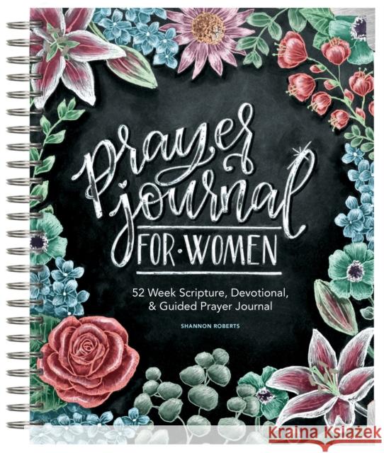Prayer Journal for Women: 52 Week Scripture, Devotional, & Guided Prayer Journal Shannon Roberts 9781950968336 Paige Tate & Co - książka