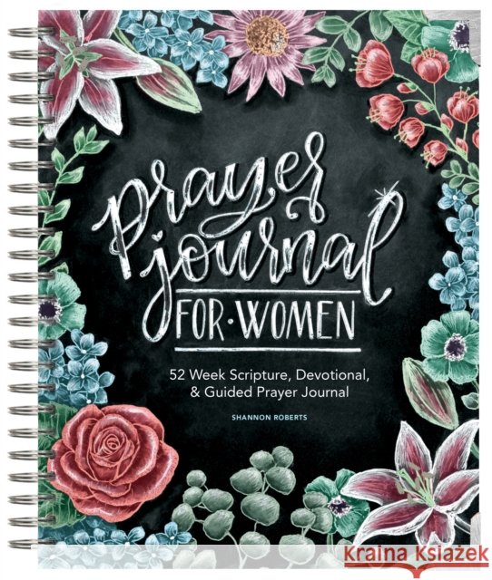Prayer Journal for Women: 52 Week Scripture, Devotional, & Guided Prayer Journal Shannon Roberts 9781950968336 Random House USA Inc - książka