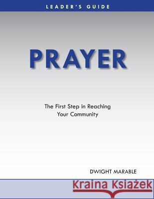 Prayer: Leader's Guide Dwight Marable 9781938777059 Transforming Churches Network - książka