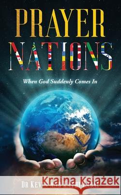 Prayer Nations: When God Suddenly Comes In Kathi G. Zadai Kevin L. Zadai 9781663100030 Warrior Notes Publishing - książka