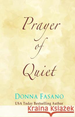 Prayer Of Quiet (LARGE PRINT Edition) Fasano, Donna 9781939000224 Hard Knocks Books - książka