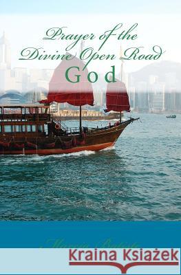 Prayer of the Divine Open Road Marcia Batiste 9781494990886 Createspace - książka
