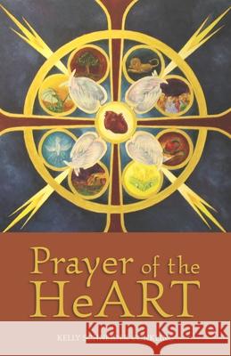 Prayer of the Heart Kelly Conkling Schneider 9780819221681 Morehouse Publishing - książka