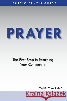 Prayer: Participant's Guide Dwight Marable 9781938777042 Transforming Churches Network - książka