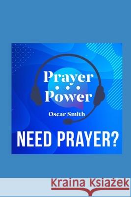 Prayer Power!: God's Method Works Oscar Smith 9781502983787 Createspace - książka