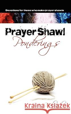 Prayer Shawl Ponderings Karen Doolaard 9781609200107 Isaac Publishing, Inc. - książka