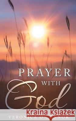 Prayer with God Veronica O'Connor 9781947355620 Stratton Press - książka