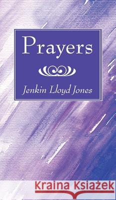 Prayers Jenkin Lloyd Jones 9781532601583 Wipf & Stock Publishers - książka