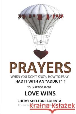 PRAYERS - When you don't know how to pray.: Had it with an 