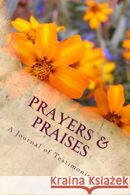 Prayers & Praises Yolanda N. Harris 9781511576611 Createspace - książka