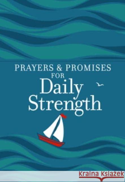 Prayers & Promises for Daily Strength Broadstreet Publishing Group LLC 9781424565795 BroadStreet Publishing - książka