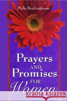 Prayers & Promises for Women Philis Boultinghouse 9781451691870 Howard Books - książka