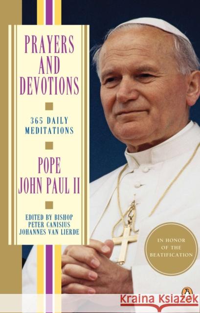 Prayers and Devotions: 365 Daily Meditations John Paul II                             Peter Canisius Johannes Va 9780140247251 Penguin Books - książka