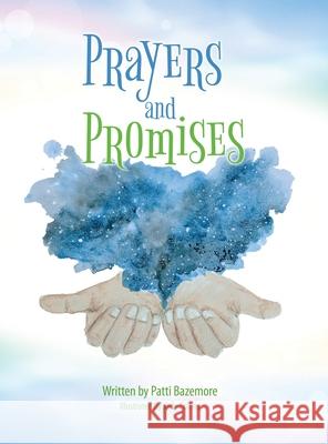 Prayers and Promises Patti Bazemore, Jade Collins 9781662817601 Xulon Press - książka