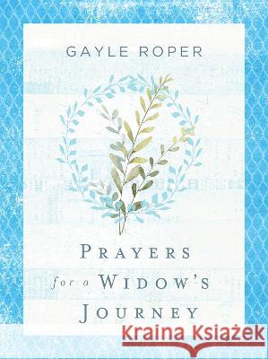 Prayers for a Widow's Journey Gayle Roper 9780736988940 Harvest House Publishers - książka