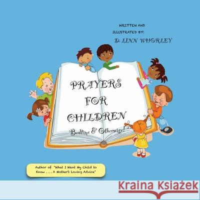 Prayers for Children: Bedtime & Otherwise! D. Linn Whorley 9780983931089 Tinydon Publications - książka