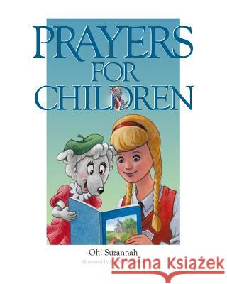 Prayers For Children: Sunshine Meadows Dunnahoe, Hugh 9781461019756 Createspace - książka