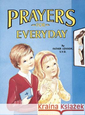 Prayers for Every Day Lovasik, Lawrence G. 9780899423814 Catholic Book Publishing Company - książka