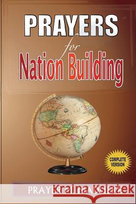 Prayers for Nation Building Prayer M. Madueke 9781482776829 Createspace Independent Publishing Platform - książka