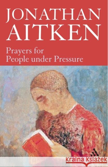 Prayers for People Under Pressure Jonathan Aitken 9780826482754  - książka