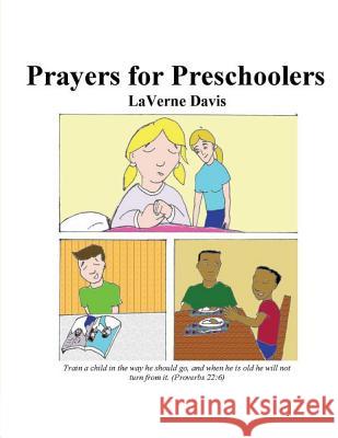 Prayers for Preschoolers Laverne Davis 9781482777017 Createspace - książka