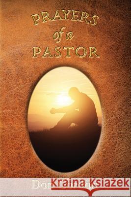 Prayers of a Pastor Don Gordon   9781943419326 Prospective Press Christian Publications - książka
