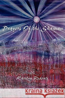 Prayers of the Shaman Karolyn Redoute 9781935514107 Plain View Press - książka
