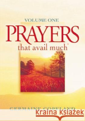 Prayers That Avail Much Vol. 1 Germaine Copeland 9781577942825 Harrison House - książka