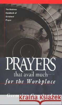 Prayers That Avail Much Workplace Germaine Copeland 9781577943495 Harrison House - książka