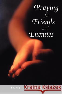 Praying for Friends and Enemie Jane Vennard 9780806627694 Augsburg Fortress Publishers - książka