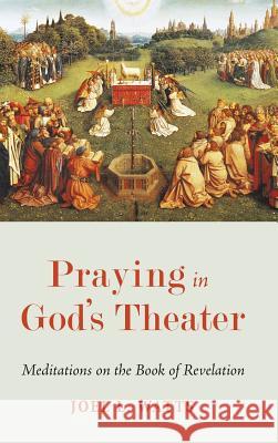 Praying in God's Theater Joel L Watts 9781498268073 Wipf & Stock Publishers - książka