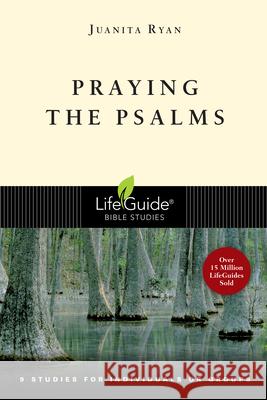 Praying the Psalms Ryan, Juanita 9780830830381 InterVarsity Press - książka