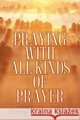 Praying With All Kinds of Prayer Henry Owusu Manu 9781594675690 Xulon Press - książka