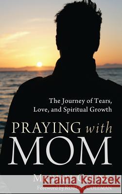 Praying with Mom Michael Chung 9781498262774 Resource Publications (CA) - książka
