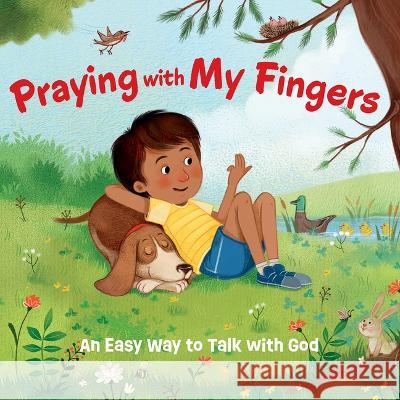 Praying with My Fingers - Board Book: An Easy Way to Talk with God Paraclete Press                          Alessia Girasole 9781640608450 Paraclete Press (MA) - książka