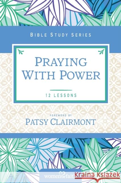 Praying with Power Women of Faith 9780310682592 Thomas Nelson - książka