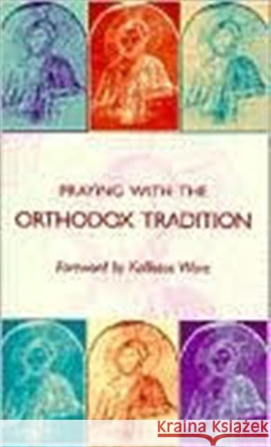 Praying with the Orthodox Tradition Stefano Parenti 9780881411560 SPCK - książka