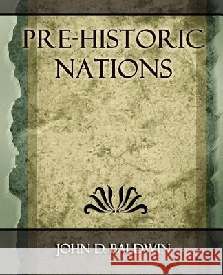 Pre-Historic Nations - 1873 D. Baldwin Joh 9781594623868 Book Jungle - książka