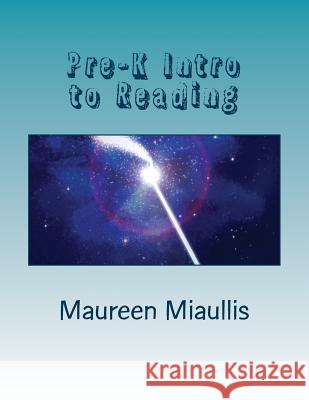 Pre-K Intro to Reading: Getting Started with Sight Words Maureen T. Miaullis 9781546602934 Createspace Independent Publishing Platform - książka