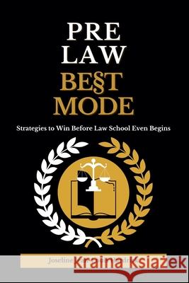 Pre Law Best Mode Strategies to Win Before Law School Even Begins Joseline Jean-Louis Hardrick 9781958912713 Lawyerish(r)ᦋ - książka