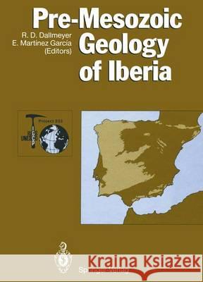 Pre-Mesozoic Geology of Iberia R Dallmeyer 9783642839825  - książka