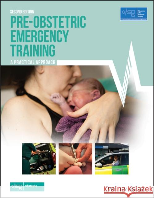 Pre-Obstetric Emergency Training: A Practical Approach Woolcock, Mark 9781119348382 Wiley-Blackwell - książka