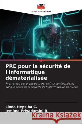 PRE pour la securite de l'informatique dematerialisee Linda Hepsiba C Jemima Priyadarsini R  9786206058021 Editions Notre Savoir - książka