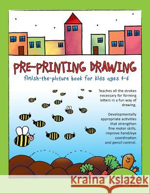 Pre-Printing Drawing: Teaches all the strokes necessary for forming letters in a fun way of drawing. Developmentally appropriate activities Goulart, Martina 9781540652089 Createspace Independent Publishing Platform - książka