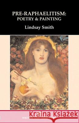 Pre-Raphaelitism: Poetry and Painting Lindsay Smith 9780746308059  - książka