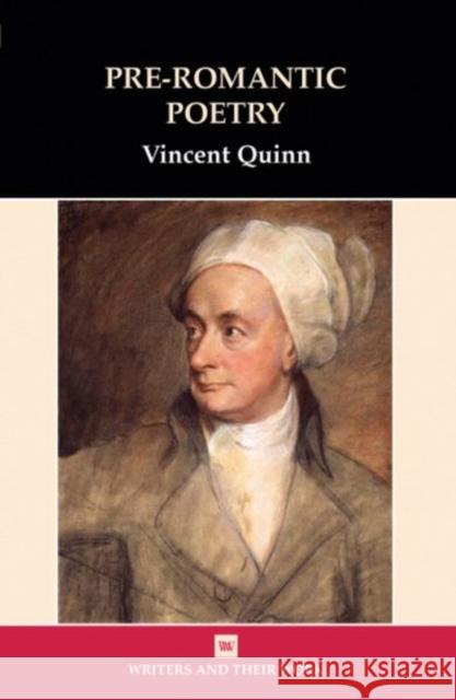 Pre-Romantic Poetry Vincent Quinn 9780746311882  - książka